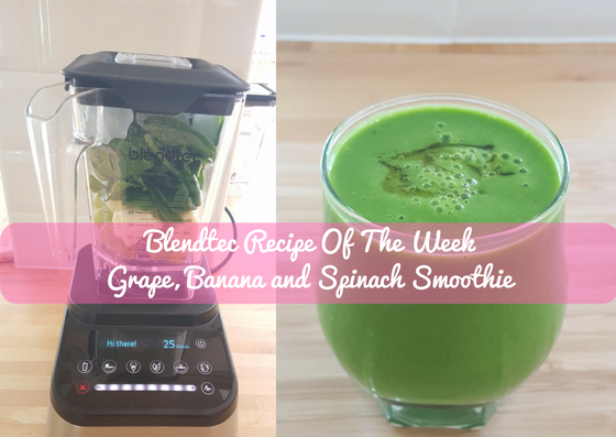 Blendtec Recipe Of The Week: Grape, Banana And Spinach Smoothie