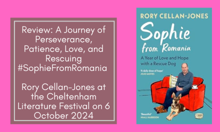 Review: A Journey of Perseverance, Patience, Love, and Rescuing #SophieFromRomania – Rory Cellan-Jones at the Cheltenham Literature Festival on 6 October 2024