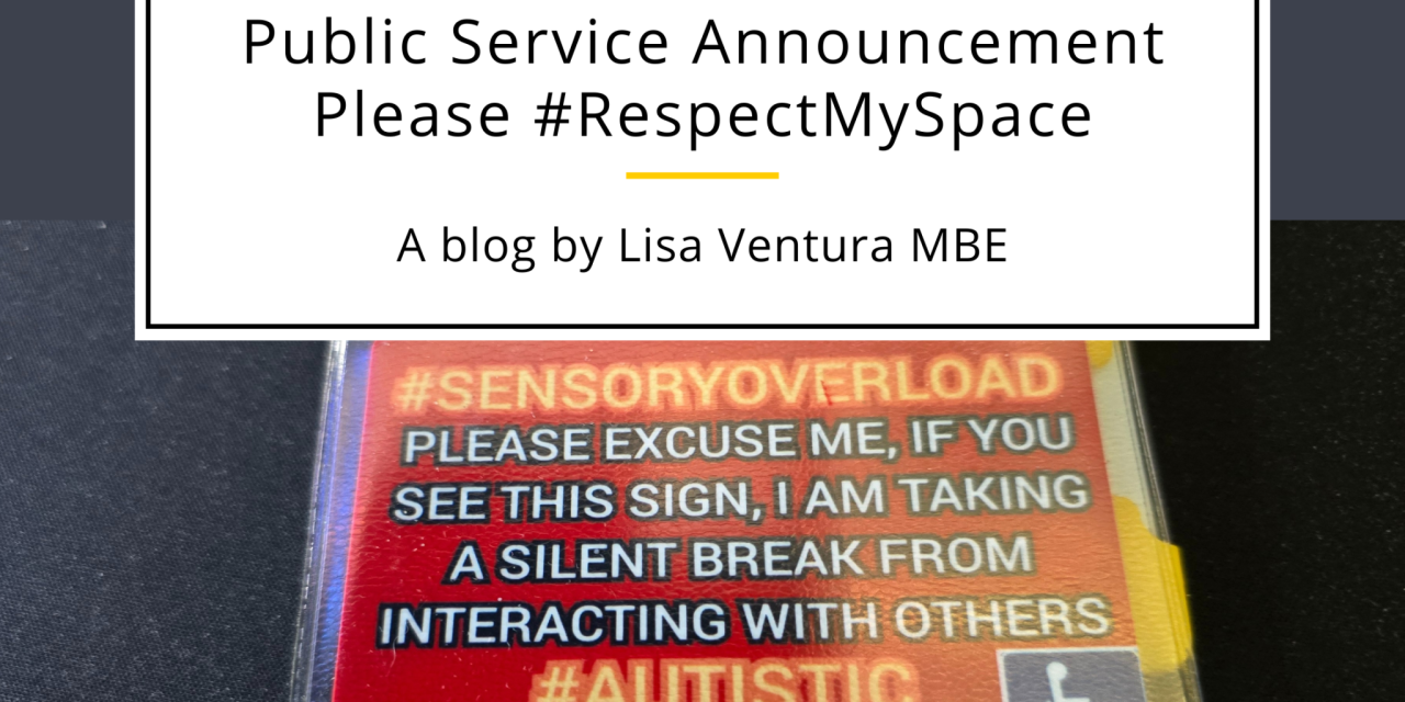 Public Service Announcement – Please #RespectMySpace