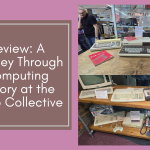 Review: A Journey Through Computing History at the Retro Collective
