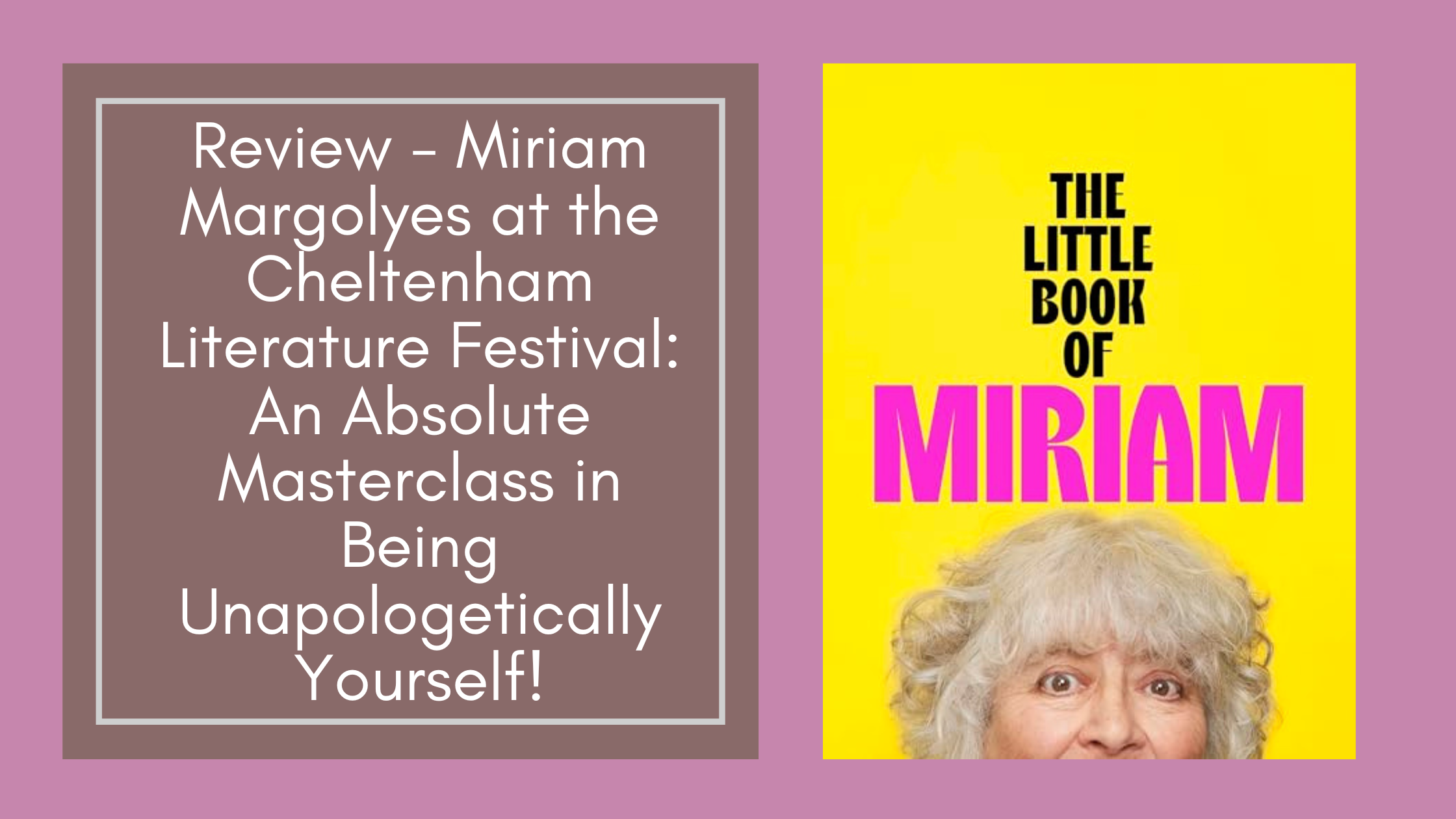Review - Miriam Margolyes at the Cheltenham Literature Festival: An ...
