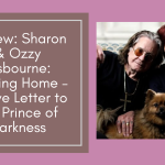 Sharon & Ozzy Osbourne: Coming Home – A Love Letter to the Prince of Darkness
