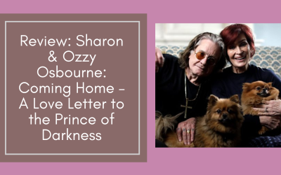 Sharon & Ozzy Osbourne: Coming Home – A Love Letter to the Prince of Darkness