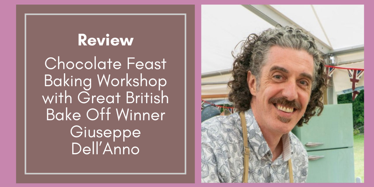 Review: Chocolate Feast Baking Workshop with Great British Bake Off Winner Giuseppe Dell’Anno