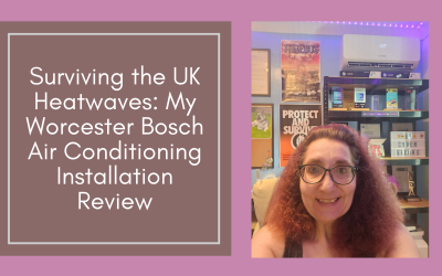 Review: Surviving the UK Heatwaves – My Worcester Bosch Air Conditioning Installation